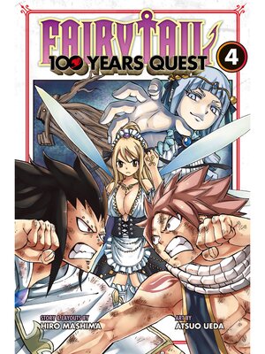 Fairy Tail: 100 Years Quest, Volume 4 - ebook